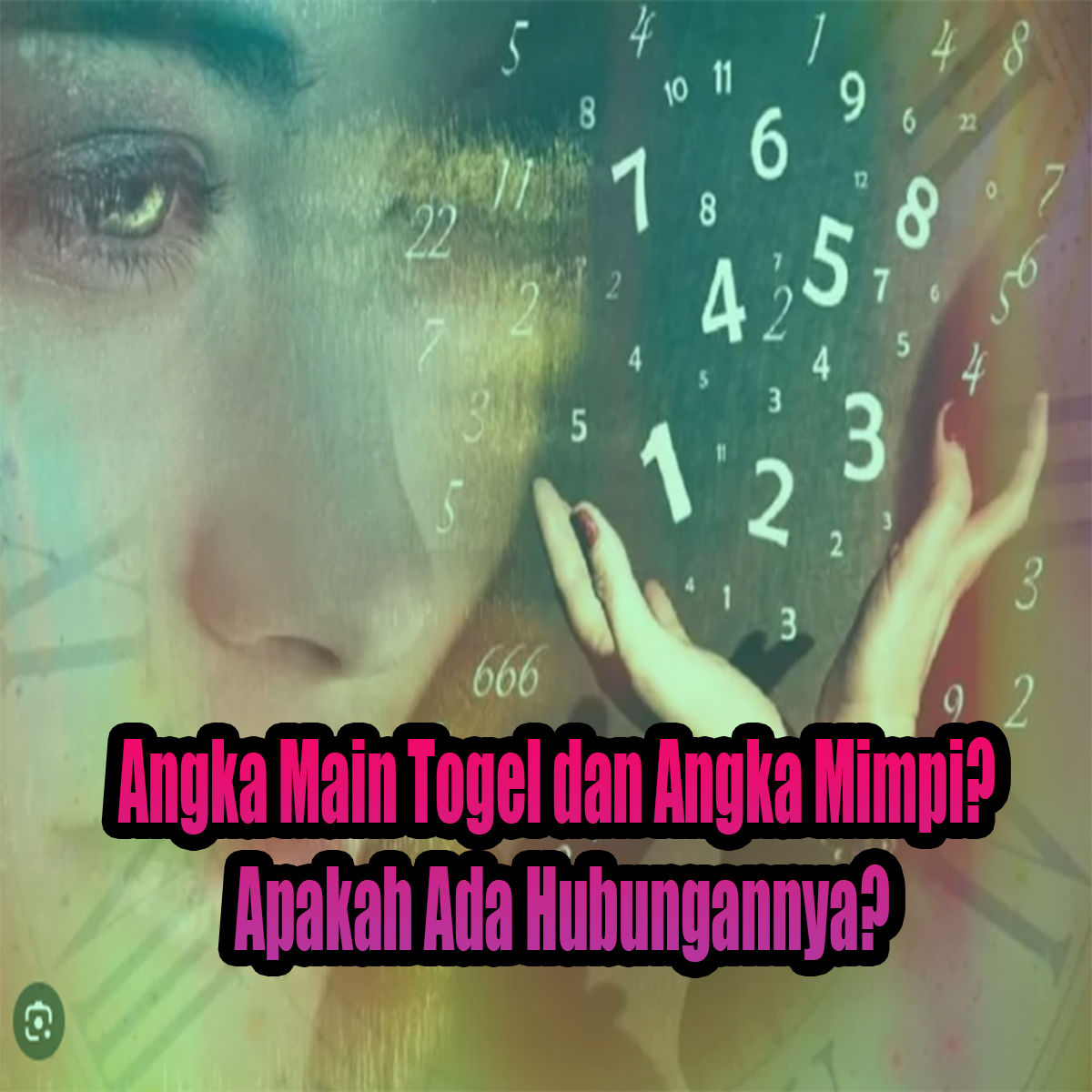 Angka Main Togel dan Angka Mimpi? Apakah Ada Hubungannya?