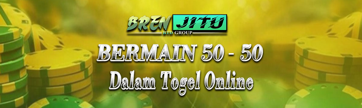 Bermain 50-50 Dalam Togel Online