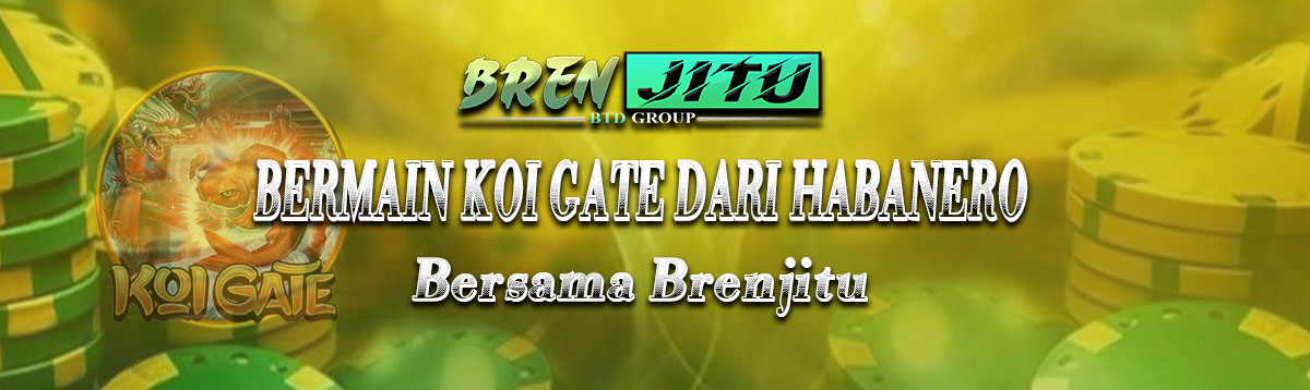 Bermain Koi Gate dari Habanero Bersama Brenjitu