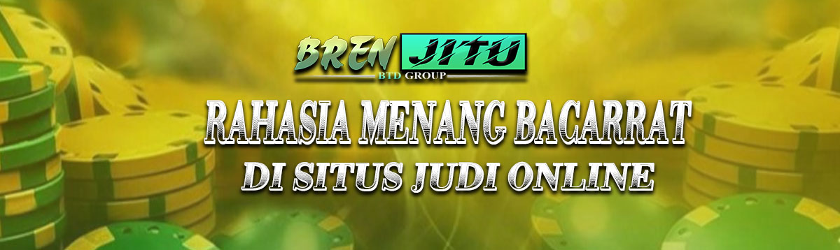 Rahasia Menang Bacarrat di Situs Judi Online