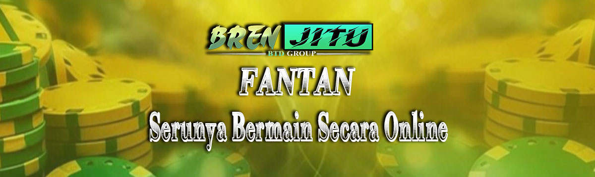 FANTAN IDN CASINO