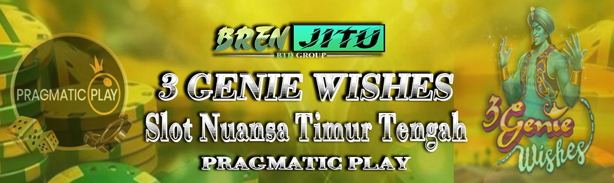 3 Genie Wishes : Mencari Scatter dengan Nuansa Timur Tengah