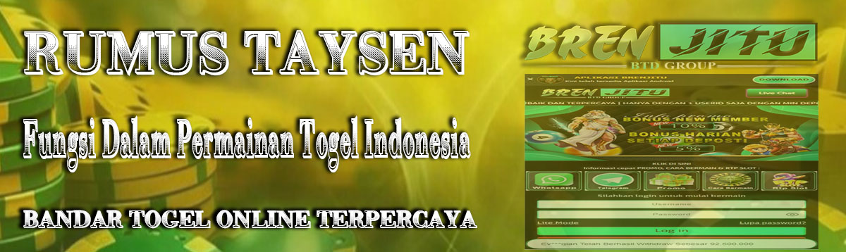 RUMUS TAYSEN : Fungsi Dalam Permainan Togel Indonesia